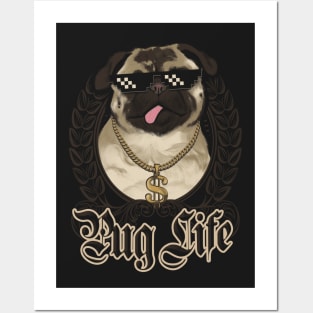 Pug life Posters and Art